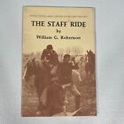 THE STAFF RIDE William G. Robertson armée américaine premier imprimé 1987