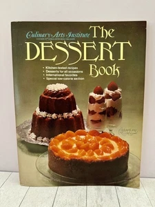 The Dessert Book Culinary Arts Institute Vintage Desserts Dessert Recipes 1977 - Picture 1 of 7