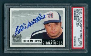 1999 UPPER DECK CENTURY LEGENDS EDDIE MATHEWS AUTO EPIC SIGNATURES #EMa - PSA 9