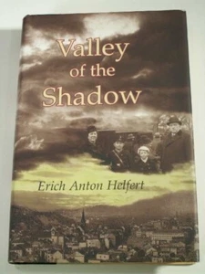 ERICH ANTON HELFERT SIGNIERT TAL DER SCHATTEN WWII Roman 1. Auflage fein HCDJ - Bild 1 von 7