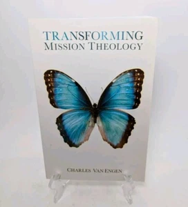 Transforming Mission Theology - Paperback, by Engen Charles Van - Good - Picture 1 of 4