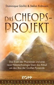 Das Cheops-Projekt Dominique Görlitz & Stefan Erdmann Kopp Verlag Buch 2015