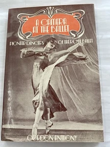 A Camera At The Ballet Pioneer Dancers Of The Royal Ballet Gordon Anthony Hardco - Bild 1 von 12