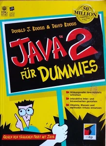Java 2 für Dummies. Gegen den täglichen Frust mit Java (D.J. Koosis, D. Koosis) - Bild 1 von 2