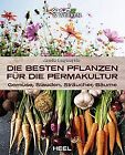 Die besten Pflanzen für die Permakultur: Gemüse, St... | Buch | Zustand sehr gut