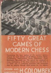 FIFTY GREAT GAMES OF MODERN CHESS BY H. GOLOMBEK, 1947 D/J - Picture 1 of 1