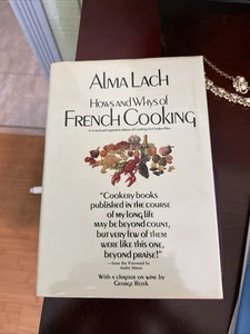 The Hows and Whys of French Cooking by Alma Lach 1998 Hardcover Cookbook - Bild 1 von 1