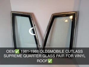 OEM✅ 1981-1988 OLDSMOBILE CUTLASS SUPREME QUARTER GLASS PAIR FOR VINYL ROOF - Picture 1 of 24