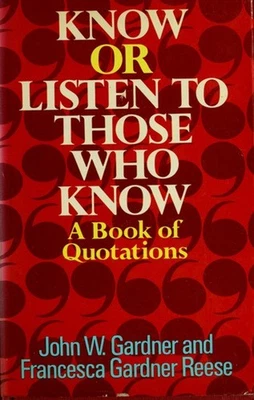 Quotations of Wit and Wisdom : Know or Listen to Those Who Know J - Image 1 of 2