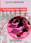 Cyrus Lakdawala - The Trompowsky Attack  Move By Move - New Paperback - J555z