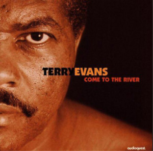 Terry Evans Come to the River (CD) Album