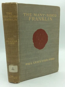 THE MANY-SIDED FRANKLIN by Paul Leicester Ford - 1899 - 1st ed - Benjamin - Picture 1 of 4