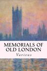 Memorials Of Old London