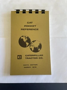 Cat Pocket Reference Caterpillar Tractor Co. Sixth Edition March 1972 - Picture 1 of 3