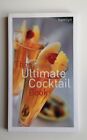 Ultimate Cocktail Book By Bill Reavell, Neil Mersh And Peter Myers (2011, Paper?