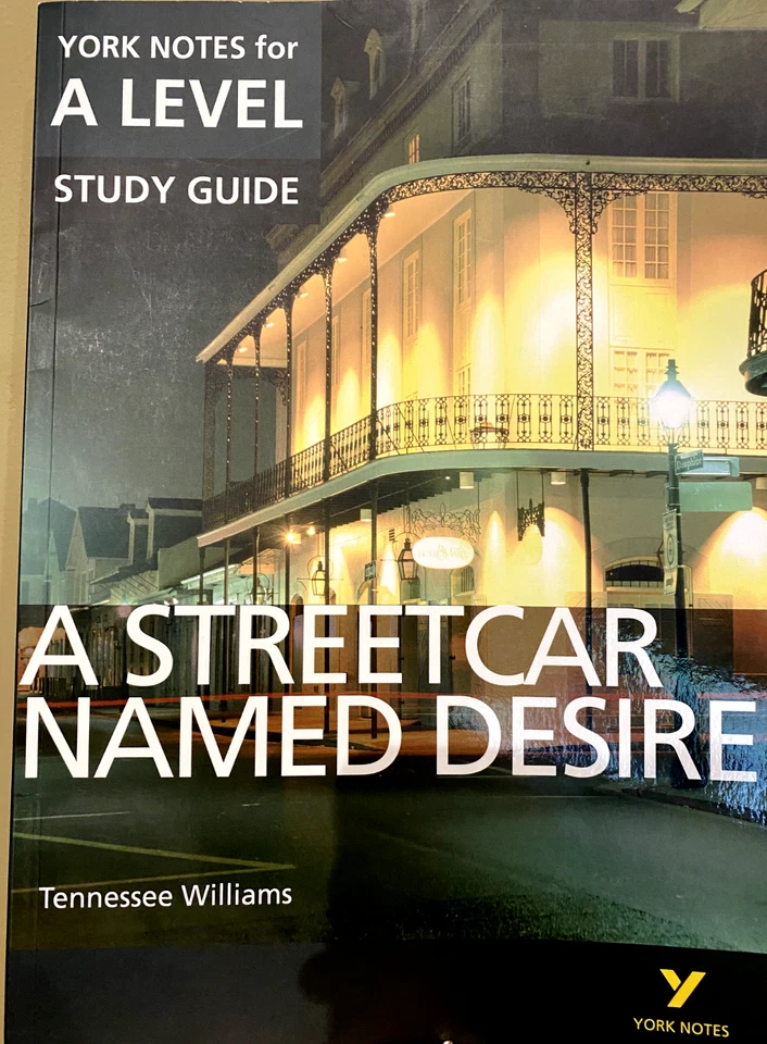 A Streetcar Named Desire York Notes For A Level Study Guide, A* Student Notes - Image 1 of 3