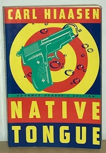 Carl Hiaasen - Native Tongue - ARC Advance Reader's Copy 1st 1st - NR - Picture 1 of 3