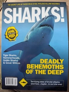 SHARKS Shark Week Magazine DEADLY BEHEMOTHS OF THE DEEP Just In Time For Summer - Picture 1 of 4
