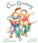 Our Granny By Wild, Margaret , Paperback