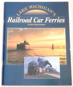 Lake Michigan's Railroad Car Ferries by Karl Zimmermann - Imagen 1 de 1