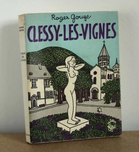 Clessy-les-vignes Roger Gouze 1961 Julliard Jean Effel - Imagen 1 de 4