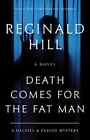 Death Comes For The Fat Man: A Dalziel - Paperback, By Hill Reginald - Very Good