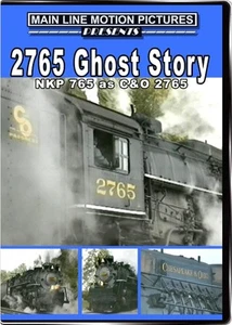 2765 Ghost Story Nickel Plate 765 as C&O 2765 DVD New River GorgeNKP - Picture 1 of 1