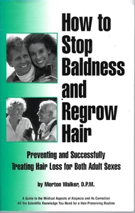 How To Stop Baldness and Regrow Hair, Morton Walker, 1995 PB Guide Alopecia - Picture 1 of 1