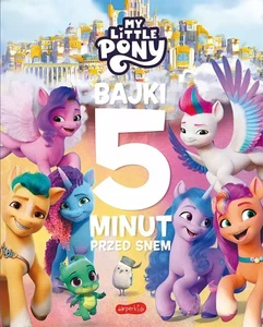 Bajki 5 minut przed snem 2. My Little Pony. Nowe pokolenie (Bajki 5 minut p...) - Bild 1 von 1