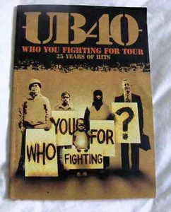 UB40 WHO YOU FIGHTING FOR 2005 TOUR PROGRAMME - Bild 1 von 3