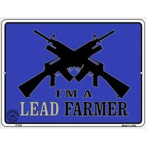 Letrero de estacionamiento Im A Lead Farmer 9"x 12" para hogar pared puerta garaje novedad decoración - Imagen 1 de 1