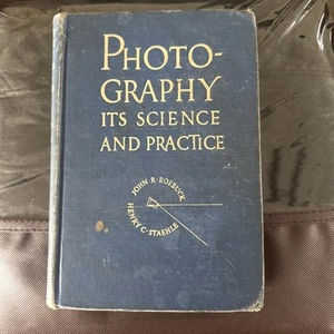 VINTAGE  Roebuck J R., H C Staehle / Photography its Science and Practice 1942 - Imagen 1 de 5