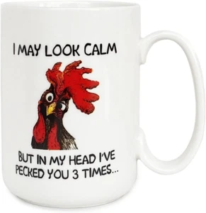 Funny Rooster Coffee Mug - I May Look Calm but in My Head I'Ve Pecked You 3 Time - Picture 1 of 12