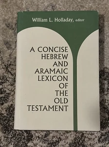 A Concise Hebrew and Aramaic Lexicon of the Old Testament by William L Holladay - Bild 1 von 6