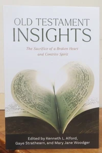 Old Testament Insights : The Sacrifice of a Broken Heart and Contrite Spirit - Picture 1 of 1