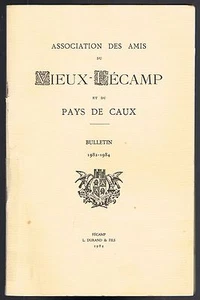 Association des Amis du VIEUX FÉCAMP et du PAYS de CAUX Bulletin 1982-1984 RARE - Bild 1 von 12