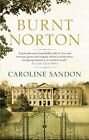 Burnt Norton, Sandon, Caroline