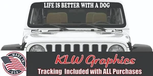 Life is Better With A Dog Decal Sticker Kennel Tray Family Pet K9 Family Truck - Picture 1 of 3