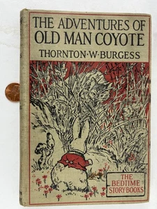 1920 Author Signed Thornton Burgess The Adventures of Old Man Coyote - Imagen 1 de 12