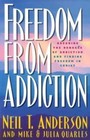 Freedom from Addiction: Breaking the Bondage of Addiction and Finding Freedom...