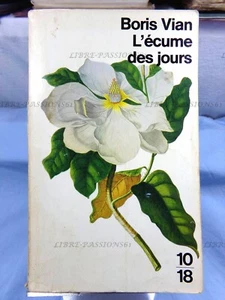 L'ÉCUME DES JOURS, BORIS VIAN, ÉDITIONS 10/18, 1984 - Picture 1 of 11