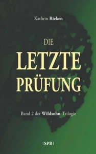 Die letzte Prüfung - Band 2 der Wildsohn-Trilogie (Buch) - Bild 1 von 3