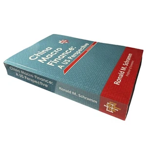 China Macro Finance: A US Perspective By Ronald M Schramm Book - Picture 1 of 2