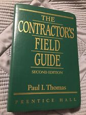 The Contractor's Field Guide by Thomas, Paul I. Second Edition 2000