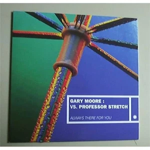 GARY MOORE VS. PROFESSOR STRETCH ALWAYS THERE FOR YOU CD SINGLE 1 TRACK PROMO (R - Imagen 1 de 1