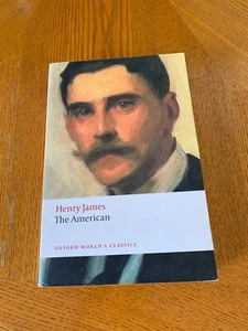 Oxford World's Classics Ser.: The American by Henry James (2009, Trade... - Picture 1 of 4