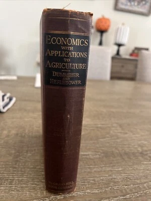 Economics with Applications To Agriculture 2nd Edition 1940 Edwin Dummeier - Image 1 of 4