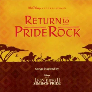 "RETURN TO PRIDE ROCK" Songs Inspired by Lion King II – Simba's Pride (CD 1998) - Picture 1 of 2