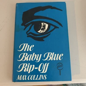 The Baby Blue Rip-Off by Max Allan Collins (1983, Hardcover) - Foto 1 di 7