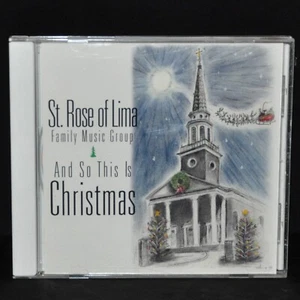 St. Rose Of Lima  CD Family Music Group And So This Is Christmas  Classics 1999 - Imagen 1 de 3